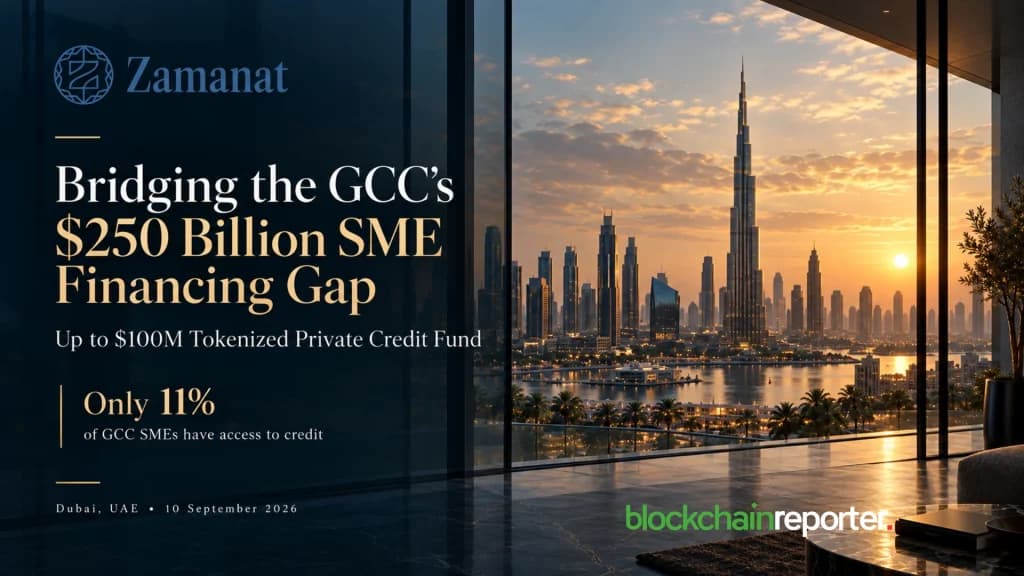 Zamanat Targets GCC’s $250 Billion SME Financing Gap With Up to $100 Million Tokenized Private Credit Fund