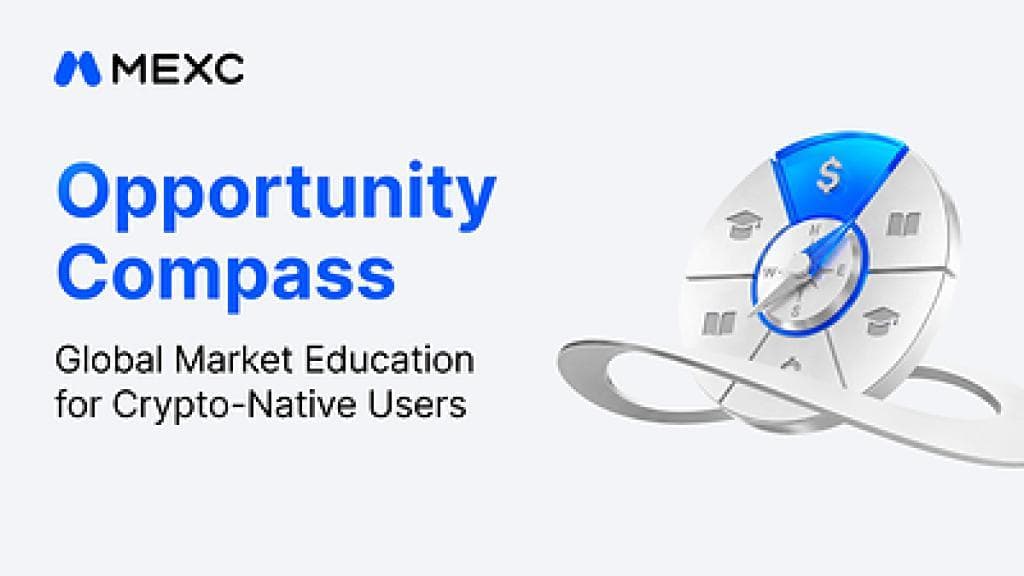 MEXC launches Opportunity Compass as 53.7% of crypto users move into stocks but knowledge gaps remain